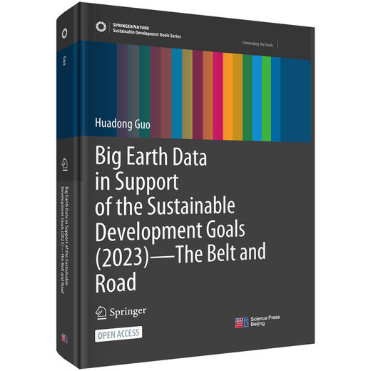 Big Earth Data in Support of the Sustainable Development Goals (2023)———The Belt and Road 郭华东 978703 商品图0
