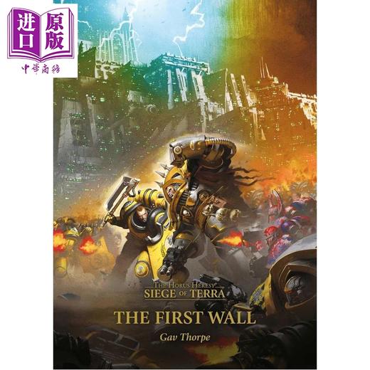 预售 【中商原版】荷鲁斯之乱 泰拉围城3 第一墙 战锤40K官方小说 First Wall 英文原版 Gav Thorpe 商品图0