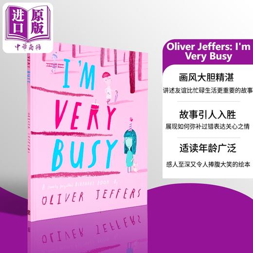 【中商原版】奥利弗.杰弗斯 我很忙 Oliver Jeffers Im Very Busy 英文原版 儿童故事绘本 感人至深的搞笑故事 进口童书 精装 商品图0