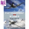 【中商原版】P-47 雷电  vs Bf 109G/K P-47 Thunderbolt vs Bf 109G/K 英文原版 Martin Bowman 军事百科科普 商品缩略图0