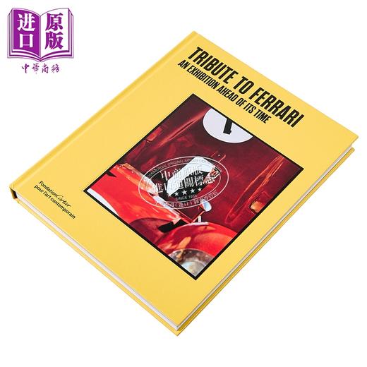 预售 【中商原版】Tribute to Ferrari: An Exhibition Ahead of Its Time 进口艺术 致敬法拉利：一场超越时代的展览 商品图1