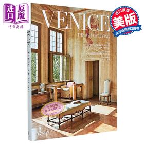 预售 【中商原版】Venice: The Art of Living 进口艺术 威尼斯：居住的艺术 Rizzoli