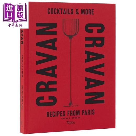 【中商原版】克拉万 巴黎风味调酒与美食 法国巴黎酒吧 英文原版 Cravan Cocktails and More Recipes Franck Audoux 商品图0