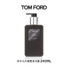 全球购【TOM FORD汤姆福特乌木沉香香氛沐浴露身体乳】沐浴露240ml新版-wskl581_bba 商品缩略图0