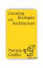 Curating Ecologies on Architecture / 建筑中的生态策展 商品缩略图0