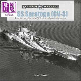 预售 【中商原版】萨拉托加号航空母舰 CV-3 USS Saratoga From the 1920s-30s and WWII Combat 英文原版 David Doyle