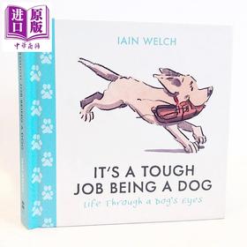 【中商原版】当狗这份工作可真不容易 Its a Tough Job Being a Dog 英文原版 Iain Welch 宠物搞笑小日常 水彩绘本