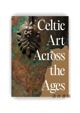 Celtic Art Across the Ages / 跨越时代的凯尔特艺术