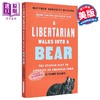 【中商原版】一个自由主义者撞上一只熊 A Libertarian Walks Into a Bear 英文原版 Matthew Hongoltz Hetling 政治 商品缩略图0