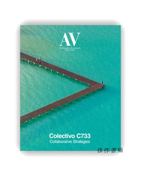 AV Monographs 274: Colectivo C733 / AV专论 274：C733建筑团体