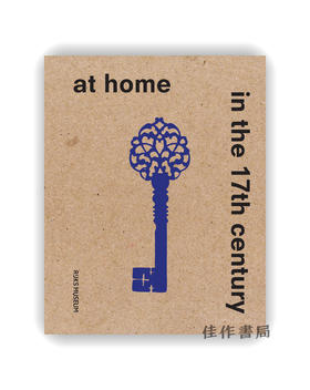 At Home in the 17th Century / 17世纪的居家生活