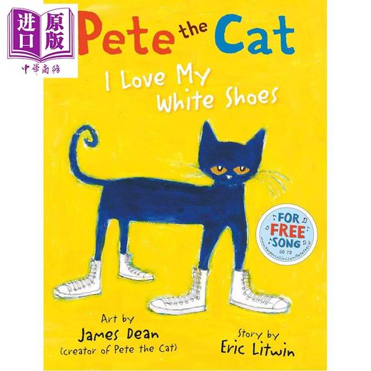 【中商原版】皮特猫 我爱奥德白色鞋 Pete The Cat I Love My White Shoes 英文原版 儿童绘本 图画故事 学会接纳变化 进口书 商品图0