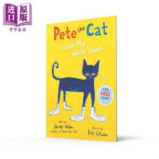 【中商原版】皮特猫 我爱奥德白色鞋 Pete The Cat I Love My White Shoes 英文原版 儿童绘本 图画故事 学会接纳变化 进口书 商品图1