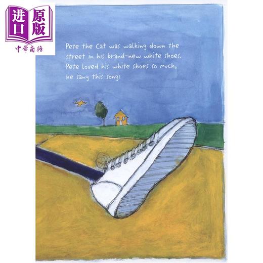 【中商原版】皮特猫 我爱奥德白色鞋 Pete The Cat I Love My White Shoes 英文原版 儿童绘本 图画故事 学会接纳变化 进口书 商品图2