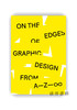 On the Edges of Graphic Design from A—Z—∞ / 平面设计边缘志：从A到Z，再到∞ 商品缩略图0