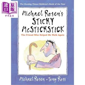【中商原版】罗森爷爷 给予我关怀的小伙伴 Michael Rosens Sticky McStickstick The Friend Who Helped Me Walk Again原版书