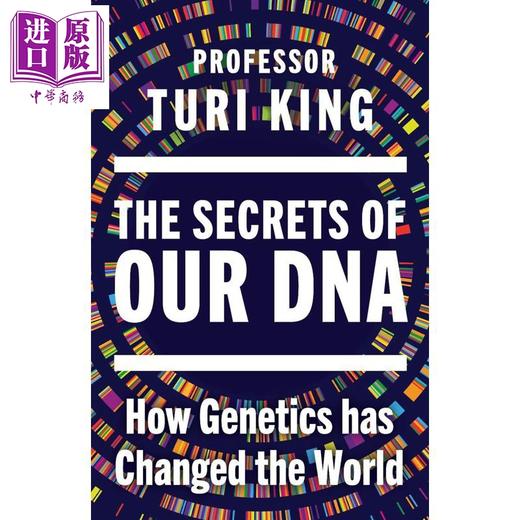 【中商原版】DNA的秘密 遗传学如何改变世界 英文原版 The Secrets of our DNA Turi King 商品图0