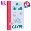 【中商原版】阿莉 史密斯 字形 曾入围英国布克奖作者 Glyph 英文原版 Ali Smith 现当代小说 国际流行小说 商品缩略图0