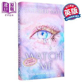 【中商原版】释放我 Shatter Me系列 新共和国系列 特别版 Watch Me  The New Republic 英文原版 Tahereh Mafi Booktop爱情小说