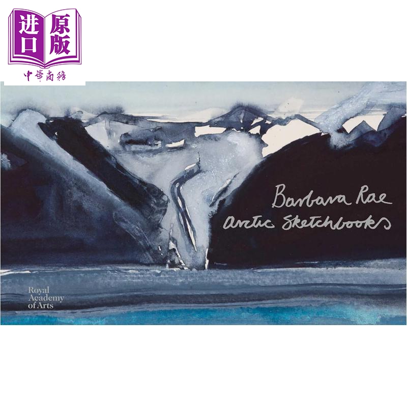 预售 【中商原版】【RA】Arctic Sketchbooks: Barbara Rae进口艺术 北极水彩速写本：芭芭拉·雷