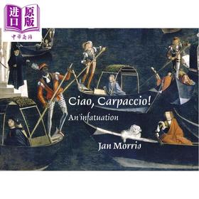 【中商原版】Ciao Carpaccio 进口艺术 西奥 卡帕乔 迷恋