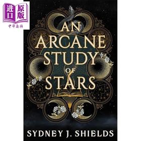 【中商原版】星之奥秘研究 An Arcane Study of Stars 英文原版 Sydney J Shields