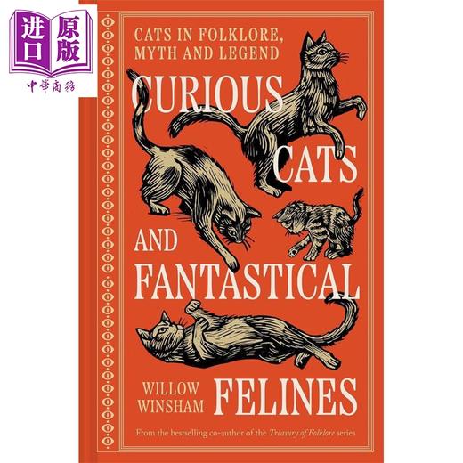 【中商原版】奇猫与幻兽 民间传说与神话中的猫 Curious Cats and Fantastical Felines 英文原版 Willow Winsham 商品图0