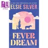 【中商原版】艾尔西 西尔弗 炽热之梦 Fever Dream 英文原版 Elsie Silver 商品缩略图0