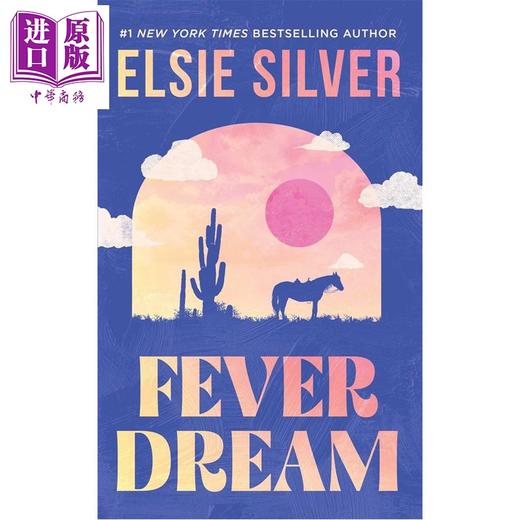 【中商原版】艾尔西 西尔弗 炽热之梦 Fever Dream 英文原版 Elsie Silver 商品图0