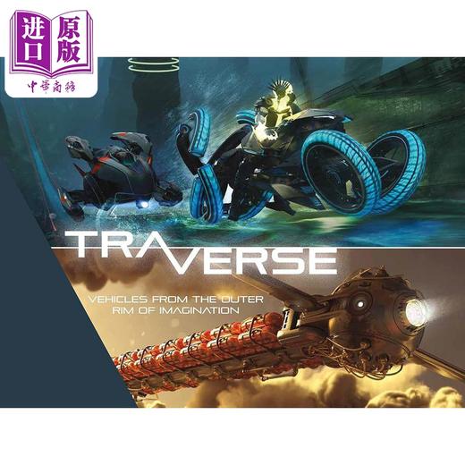 【中商原版】Traverse : Vehicles from the Outer Rim of Imagination 进口艺术 穿越:超越想象的交通工具 商品图0