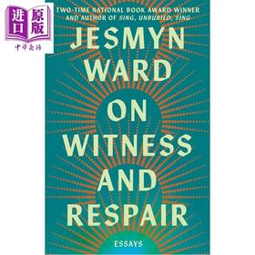 【中商原版】杰丝米妮 瓦德 论见证与愈合 随笔集 On Witness and Respair Essays 英文原版 Jesmyn Ward