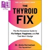 【中商原版】甲状腺修复 解决疲劳 脑雾和顽固脂肪的实用指南 The Thyroid Fix 英文原版 Amie Hornaman 商品缩略图0