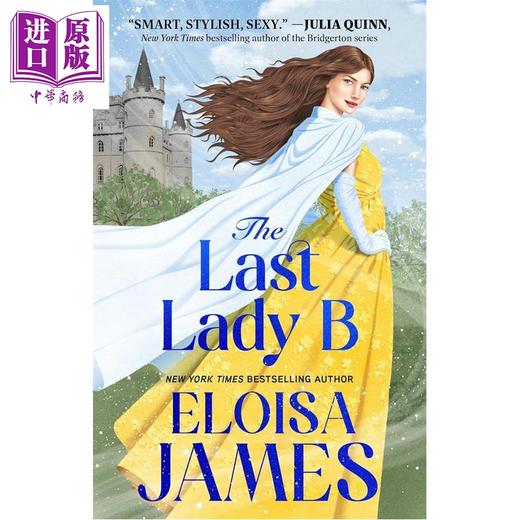 预售 【中商原版】最后一位B夫人 The Last Lady B 英文原版 Eloisa James 商品图0