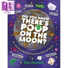 【中商原版】你知道月球上有粪便吗 Did You Know Theres Poop on the Moon 英文原版 儿童科普绘本 少儿百科 进口童书 精装 商品缩略图0
