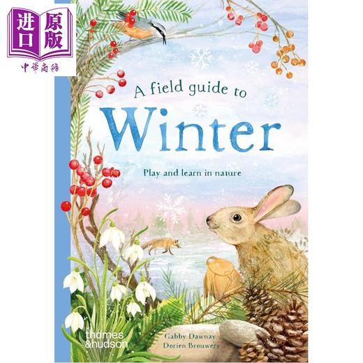 【中商原版】冬季户外指南 A Field Guide to Winter 英文原版 儿童科普绘本 袖珍版的冬季入门读物 自然知识 进口童书 精装 商品图0