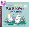 【中商原版】我的姆明入门 勇敢的姆明 My First Moomin Be Brave Moomin 英文原版 儿童纸板书绘本 亲子图画故事书 进口童书 商品缩略图0