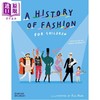 【中商原版】给孩子的时尚史 A History of Fashion for Children 英文原版 儿童科普历史读物 百科知识绘本书 进口童书 精装 商品缩略图0