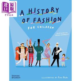 【中商原版】给孩子的时尚史 A History of Fashion for Children 英文原版 儿童科普历史读物 百科知识绘本书 进口童书 精装