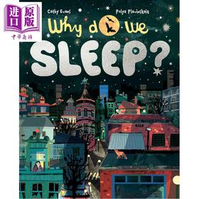 【中商原版】我们为什么要睡觉 Why Do We Sleep 英文原版进口 儿童科普 睡眠的科学和重要性 文字清晰易懂 插图生动鲜明 精装