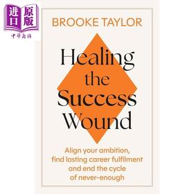 预售 【中商原版】疗愈 成功之伤 英文原版 Healing the Success Wound Brooke Taylor 自我提升 自助心理