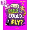 预售 【中商原版】如果......猪会飞 What If... Pigs Could Fly 英文原版 儿童科普读物绘本 幽默风趣 丰富插图 科学解释 进口童书 商品缩略图0