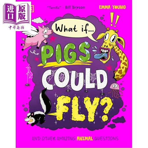 预售 【中商原版】如果......猪会飞 What If... Pigs Could Fly 英文原版 儿童科普读物绘本 幽默风趣 丰富插图 科学解释 进口童书 商品图0