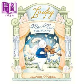 预售 【中商原版】小兔子美美 Mei Mei the Bunny 英文原版 儿童绘本 图画故事书 格莱美奖得主音乐家劳菲创作 进口童书 精装