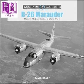 预售 【中商原版】马丁B-26 掠夺者轰炸机 B-26 Marauder Martin's Medium Bomber in World War II 英文原版 David Doyle