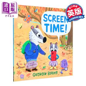 【中商原版】屏幕时间 Screen Time 英文原版 儿童绘本读物 一个关于限制屏幕时间 寻找无科技的玩耍方式的故事 进口童书