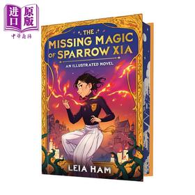 【中商原版】斯派洛 夏消失的魔法 英文原版 The Missing Magic of Sparrow Xia  An Illustrated Novel Leia Ham