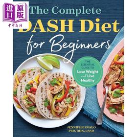 【中商原版】初学者DASH饮食完全指南 The Complete DASH Diet for Beginners 英文原版 Jennifer Koslo 健康食谱