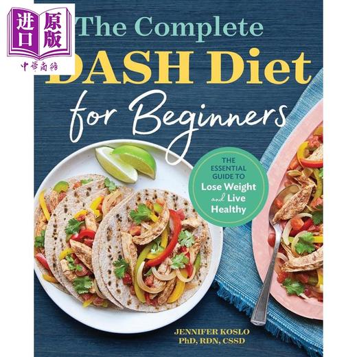 【中商原版】初学者DASH饮食完全指南 The Complete DASH Diet for Beginners 英文原版 Jennifer Koslo 健康食谱 商品图0
