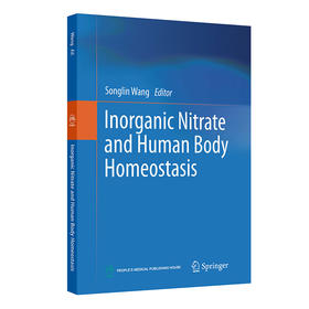 Inorganic Nitrate and Human Body Homeostasis 硝酸盐与机体稳态（英文版）