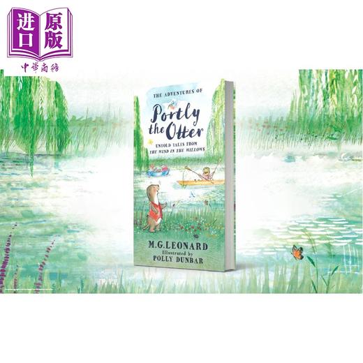 预售 【中商原版】柳林风声新传奇 水獭波特利 The Adventures of Portly the Otter 英文原版 儿童文学读物 彩图章节书 进口 精装 商品图3
